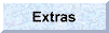 Extras